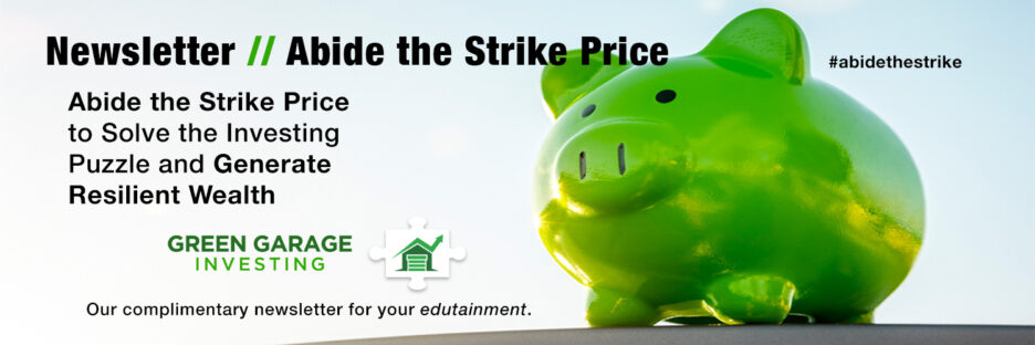 Newsletter // Abide the Strike Price